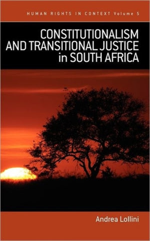 Constitutionalism and Transitional Justice in South Africa