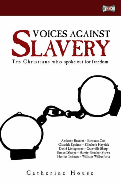 Book cover of: Voices Against Slavery. By: Catherine House