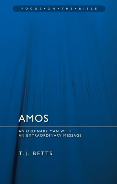 Book cover of: Amos : An Ordinary Man with an Extraordinary Message