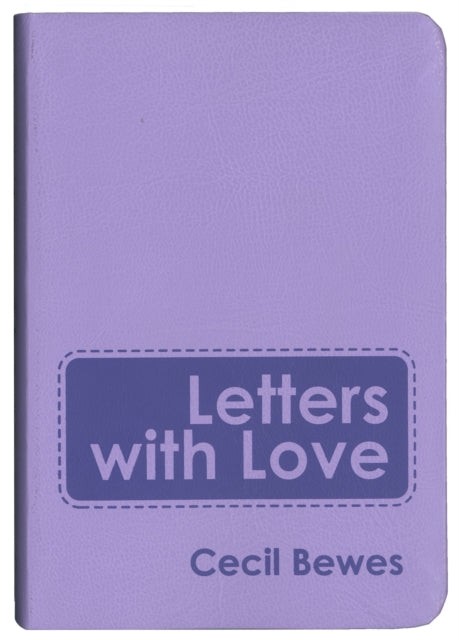 Book cover of: Letters With Love. By: Cecil Bewes