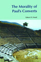Book cover of: Morality of Paul's Converts. By: Edwin D. Freed