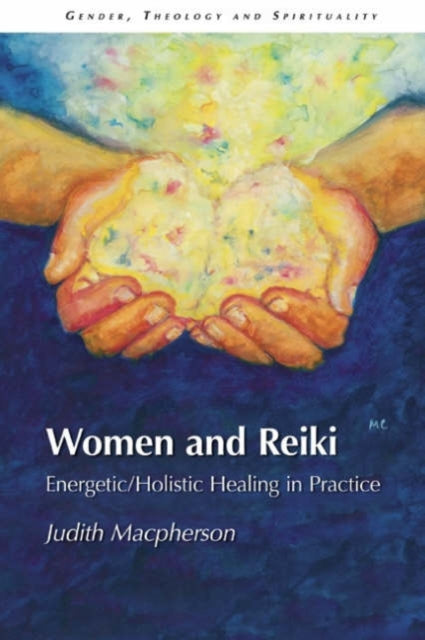 Book cover of: Women and Reiki. By: Judith Macpherson