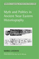 Book cover of: Myth and Politics in Ancient Near Eastern Historiography. By: Mario Liverani