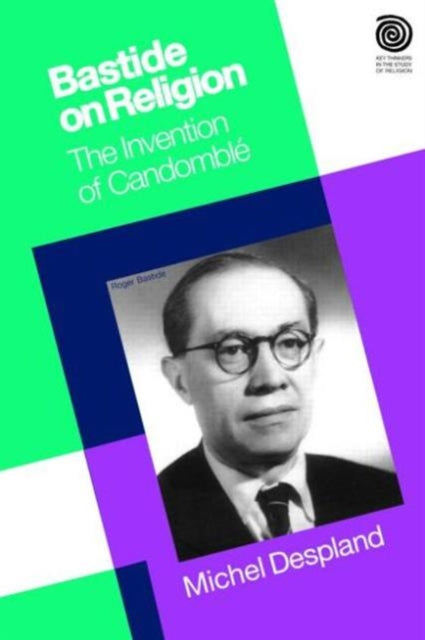 Book cover of: Bastide on Religion. By: Michel Despland
