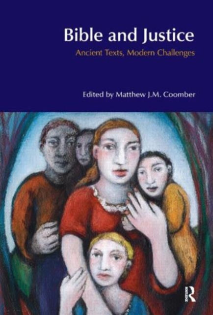 Book cover of: Bible and Justice. By: Matthew J. M. Coomber