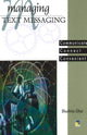 Book cover of: Managing Text Messaging