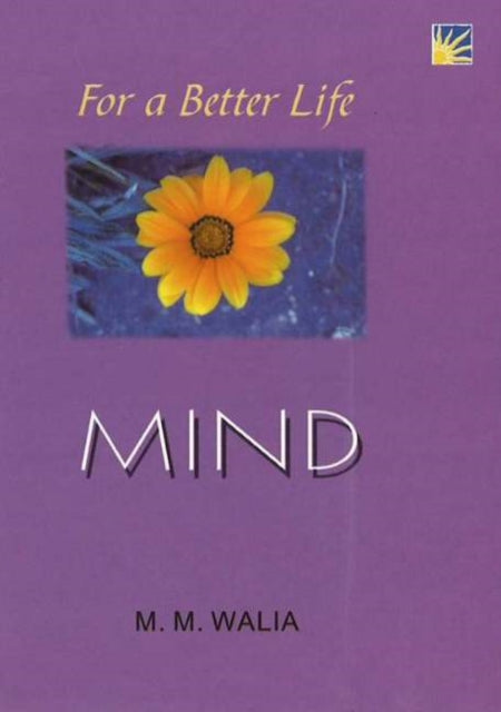 Book cover of: For A Better Life -- Mind