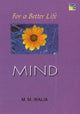 Book cover of: For A Better Life -- Mind