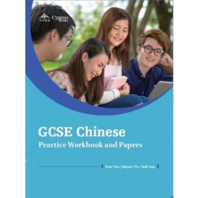 Book cover of: GCSE Chinese Practice Workbook and Papers
