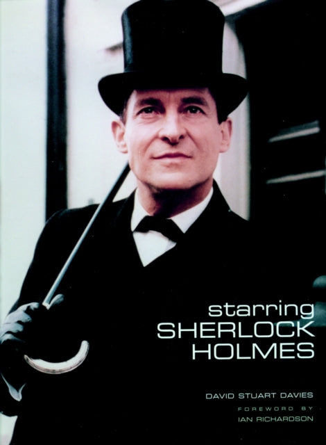 Book cover of: Starring Sherlock Holmes. By: David Stuart Davies