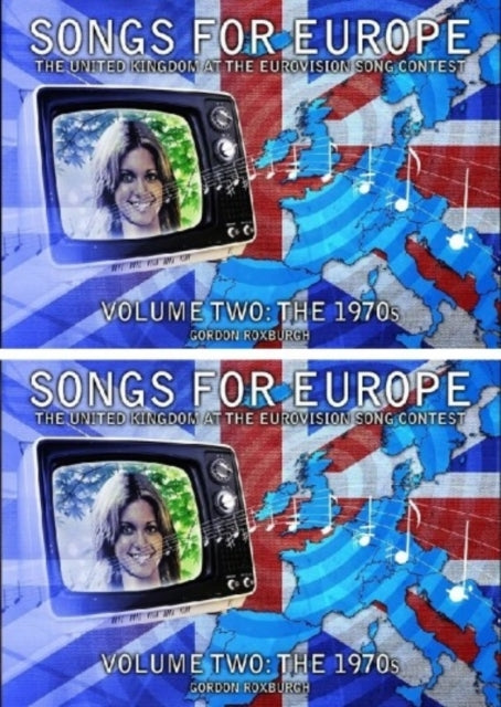 Book cover of: Songs for Europe: The United Kingdom at the Eurovision Song Contest
