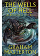 Book cover of: Wells of Hell. By: Graham Masterton
