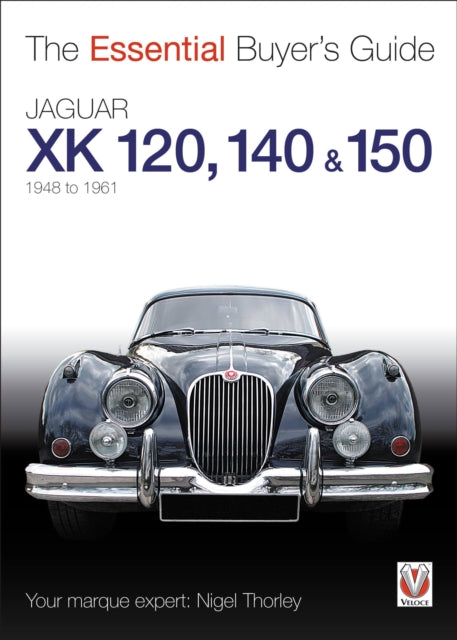 Book cover of: Jaguar Xk 120, 140 & 150