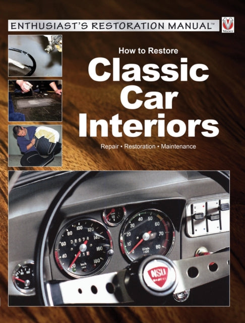 Book cover of: How to Restore Classic Car Interiors. By: Peter Steinfurth