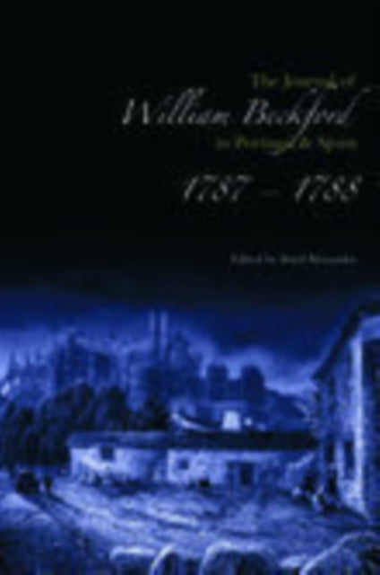 Book cover of: Journal of William Beckford in Portugal and Spain, 1787-1788. By: Boyd Alexander