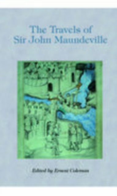 The Travels of Sir John Maundeville, 1322-1356
