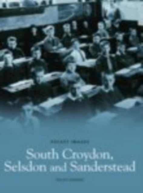 Book cover of: South Croydon, Selsden and Sanderstead: Pocket Images. By: Ralph Rimmer