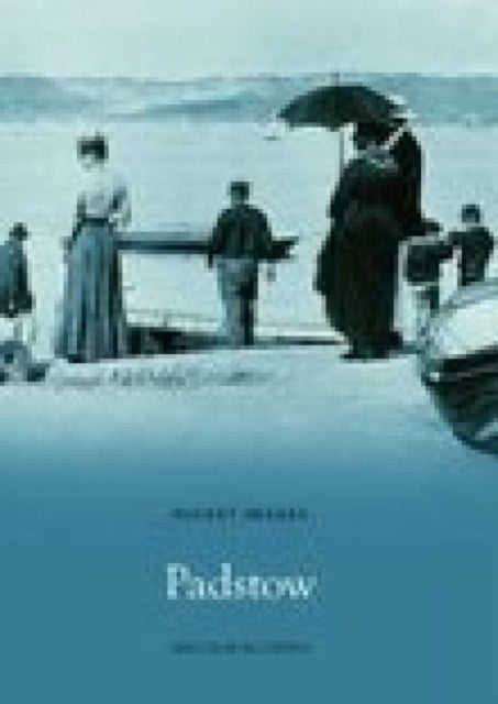 Book cover of: Padstow. By: Malcolm McCarthy