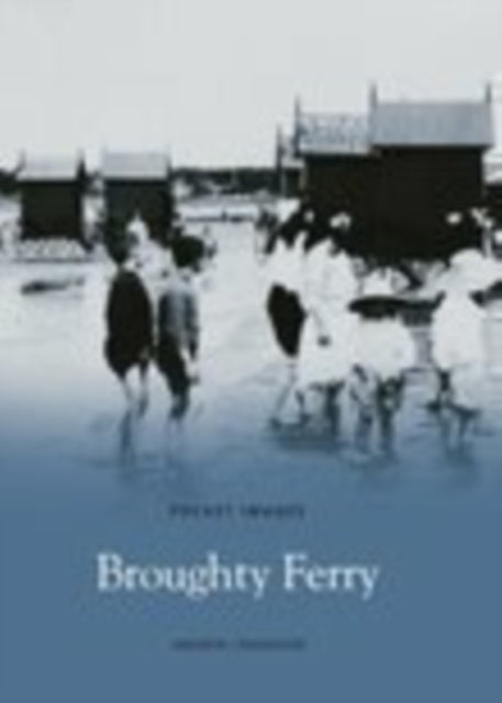 Book cover of: Broughty Ferry. By: Andrew Cronshaw
