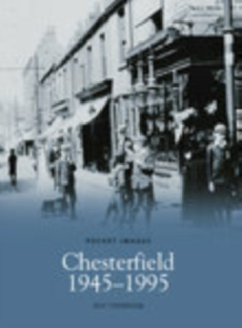 Chesterfield 1945-95
