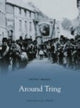 Book cover of: Around Tring. By: Mike Bass