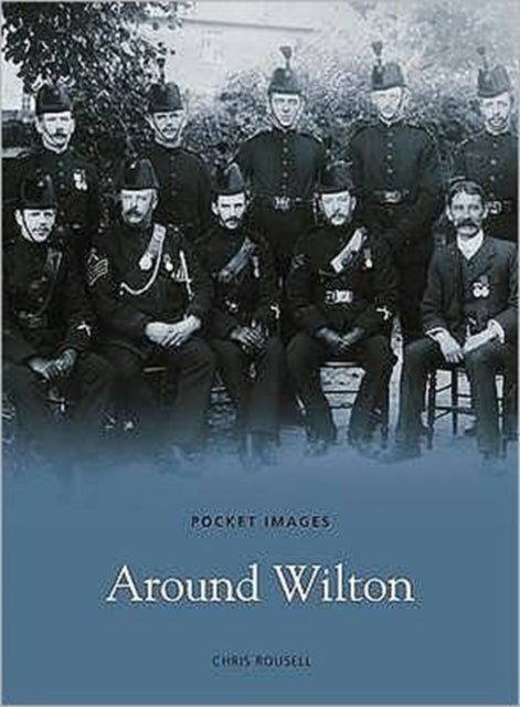 Book cover of: Around Wilton. By: Chris Rousell