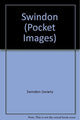 Book cover of: Swindon. By: Swindon Society Staff