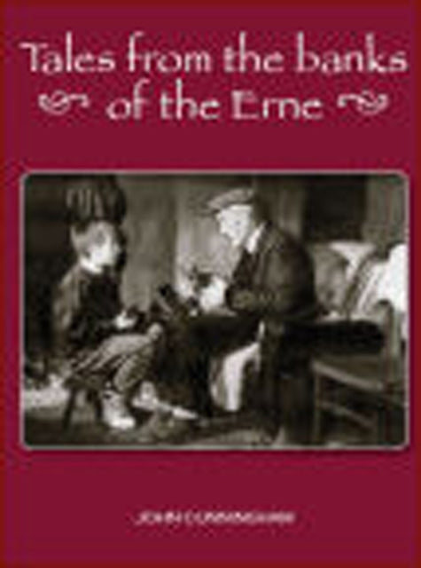 Book cover of: Tales From the Banks of the Erne. By: John B. Cunningham