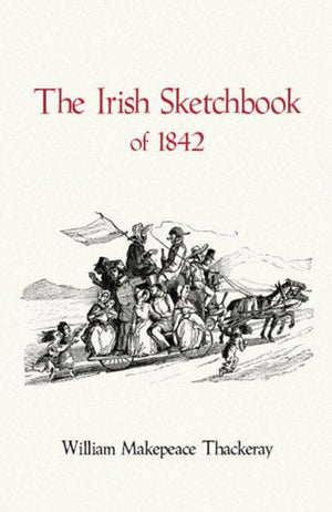 Irish Sketchbook of 1842