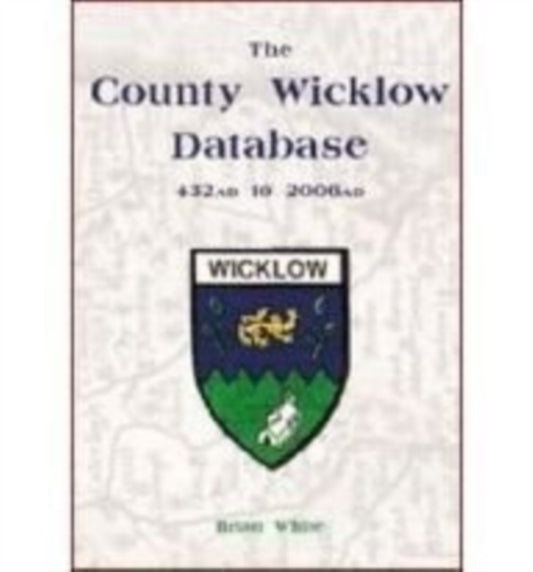 Book cover of: County Wicklow Database. By: Brian White