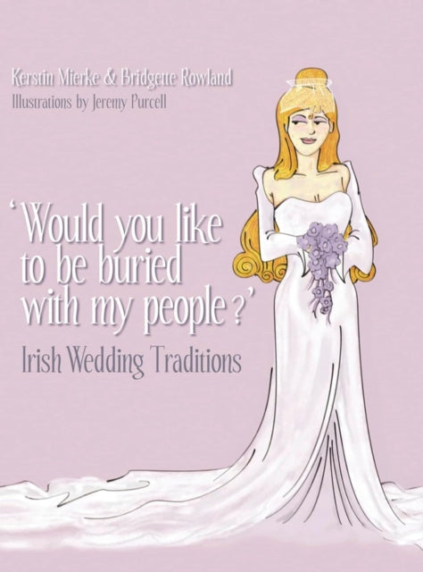 Book cover of: 'Would You Like to Be Buried with My People?'. By: Kerstin Mierke