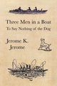 Book cover of: Three Men in a Boat. By: Jerome Klapka Jerome