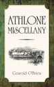 Book cover of: Athlone Miscellany. By: Gearoid O'Brien