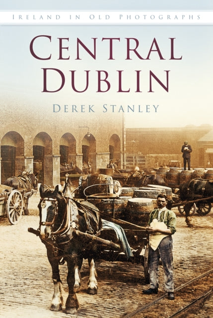 Book cover of: Central Dublin. By: Derek Stanley