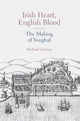 Book cover of: Irish Heart, English Blood. By: Michael Twomey