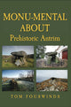 Book cover of: Monu-mental About Prehistoric Antrim. By: Tom Fourwinds
