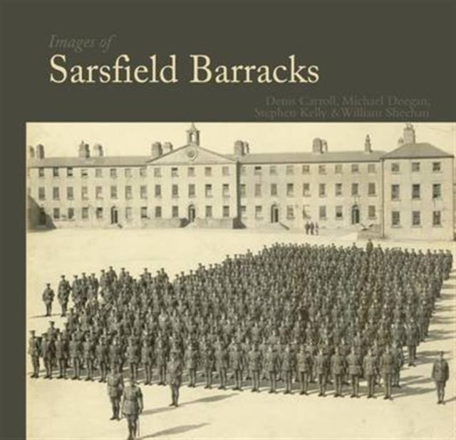 Book cover of: Images of Sarsfield Barracks