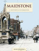 Book cover of: Maidstone - A History And Celebration