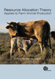 Book cover of: Resource Allocation Theory Applied to Farm Animal Production