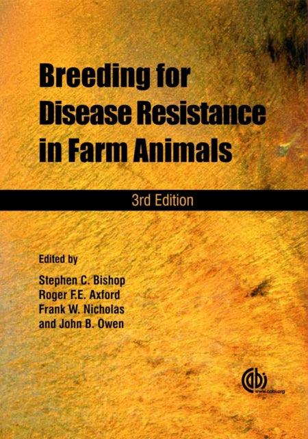 Book cover of: Breeding for Disease Resistance in Farm Animals. By: Stephen C. Bishop