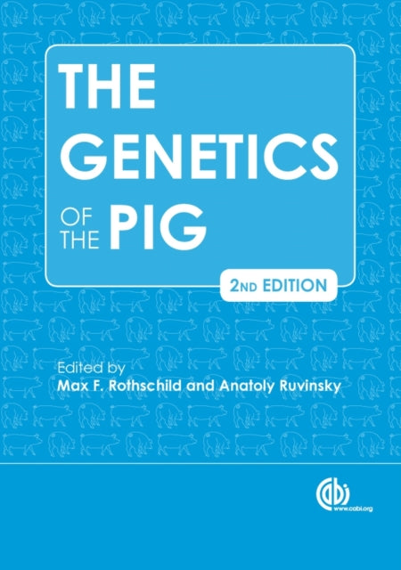 Book cover of: Genetics of the Pig, The. By: Max Frederick Rothschild