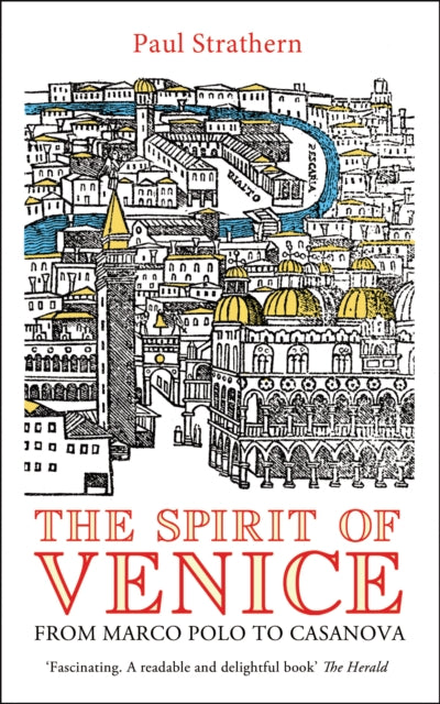 Book cover of: Spirit of Venice. By: Paul Strathern