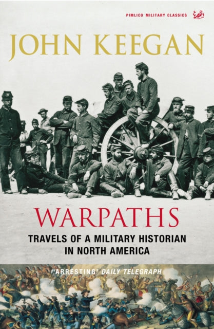 Book cover of: Warpaths. By: John Keegan