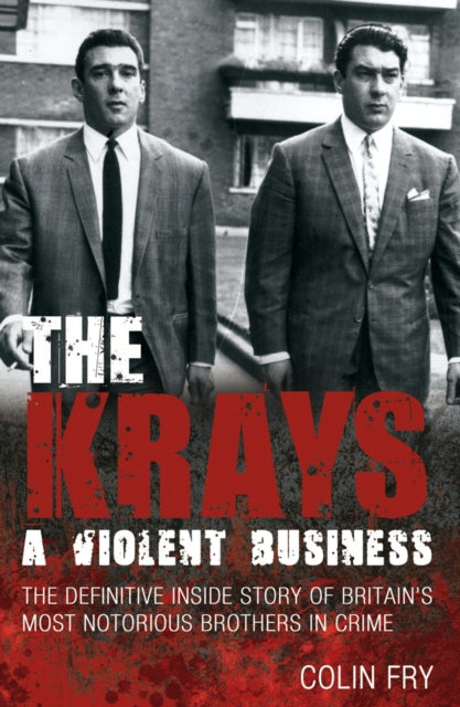 Book cover of: Krays: A Violent Business