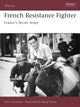 Book cover of: French Resistance Fighter. By: Terry Crowdy