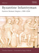 Book cover of: Byzantine Infantryman. By: Timothy Dawson