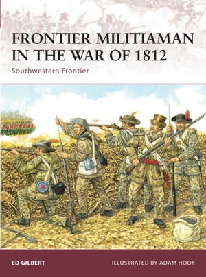 Frontier Militiaman in the War of 1812