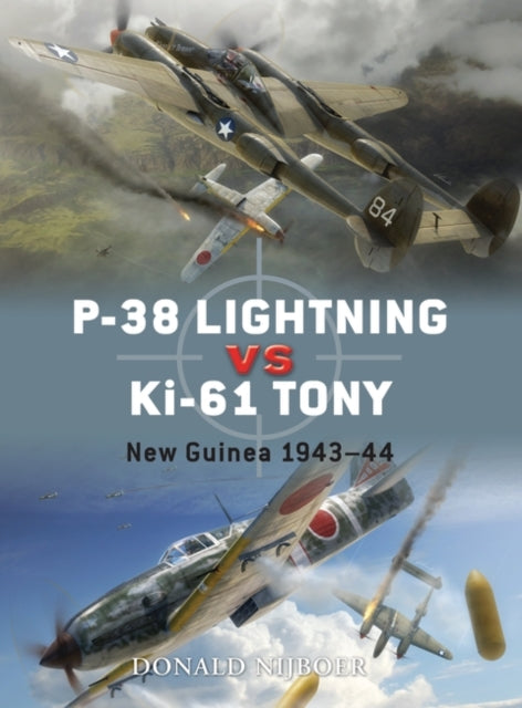 Book cover of: P-38 Lightning vs Ki-61 Tony. By: Donald Nijboer