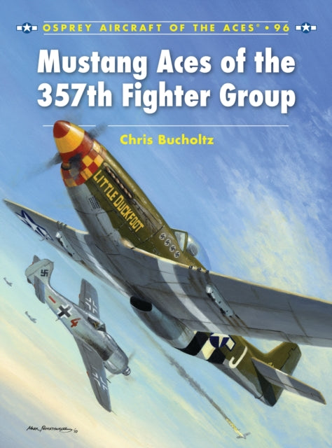 Book cover of: Mustang Aces of the 357th Fighter Group. By: Chris Bucholtz
