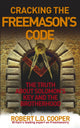 Book cover of: Cracking the Freemason's Code. By: Robert L.D. Cooper